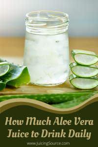 How much aloe vera juice to drink daily